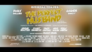 Official Teaser THE PERFECT HUSBAND 2018  Dimas Anggara Amanda Rawles Maxime Bouttier