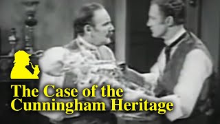 Sherlock Holmes  The Case of the Cunningham Heritage 1954  TV Episode 1