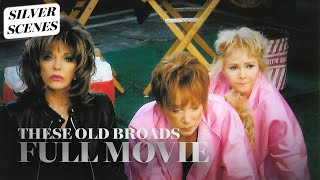 These Old Broads I Full Movie  Silver Scenes
