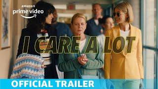 I Care A Lot  Official Trailer  Amazon Prime Video