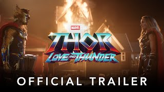 Marvel Studios Thor Love and Thunder  Official Trailer