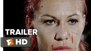 Fight Valley Official Trailer 1 2016  Miesha Tate Holly Holm Movie HD