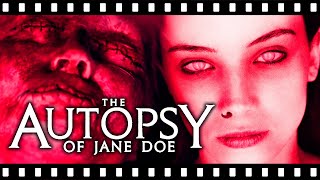 The Horror And Problem Behind THE AUTOPSY OF JANE DOE