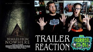 30 Miles from Nowhere 2018 Horror Thriller Trailer Reaction  The Horror Show