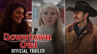 DOWNTOWN OWL  Official Trailer HD