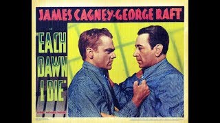 Each Dawn I Die 1939   James Cagney George Raft
