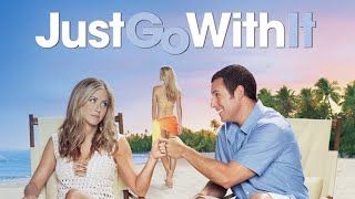 Just Go With It 2011 Film  Jennifer Aniston  Adam Sandler