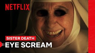 Sister Narcisa Eyeballs A Midnight Taste Test  Sister Death  Netflix Philippines