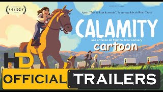2020 Denmark Cartoon Movie  Calamity Une Enfance de Martha Jane Cannary Trailer