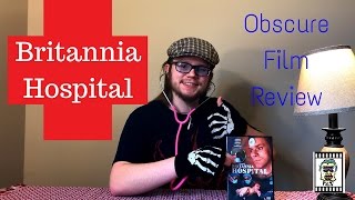 Britannia Hospital  Obscure Film Review