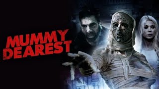 Mummy Dearest  Official Trailer  Horror Brains