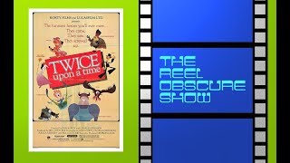The Reel Obscure Show  Episode 4 Twice Upon a Time 1983