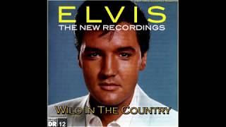 Elvis Presley  Wild In The Country New Recording 2015 24bit HiRes Audiophile Remaster HQ