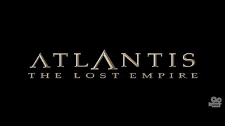 Atlantis The Lost Empire 2001  Title Drop
