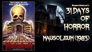 Mausoleum 1983  31 Days of Horror