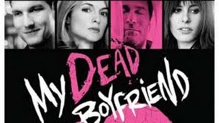 My Dead Boyfriend 2016 with Katherine Moennig John Corbett Heather Graham Movie