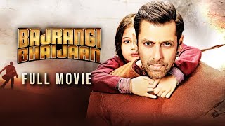 Bajrangi Bhaijaan 2015 Hindi Full Movie  Starring Salman Khan Kareena Kapoor