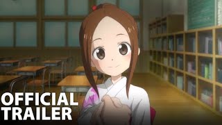 Teasing Master Takagisan Season 3 Official Trailer with English Subtitles