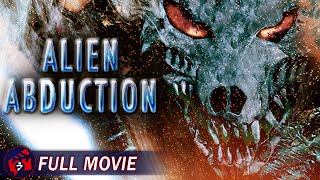 ALIEN ABDUCTION  Full SciFi Movie  UFO Survival Thriller