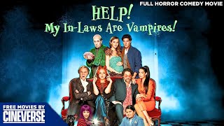 Help My InLaws Are Vampires  Full Horror Movie  HD Vampire Movie  Free Movie  Cineverse