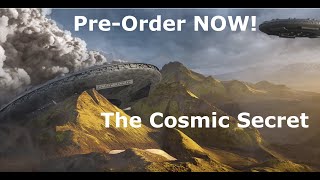 The Cosmic Secret Documentary End Times Teaser  Preorder NOW