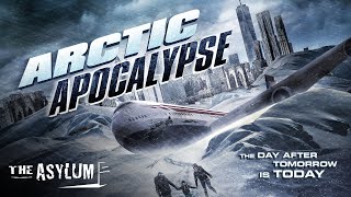 Arctic Apocalypse  Free Action SciFi Disaster Movie  Full HD  Full Movie  The Asylum