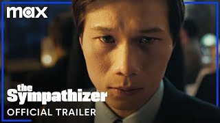 The Sympathizer  Official Trailer  Max