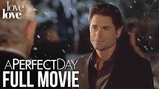 A Perfect Day 2006  Full Movie ft Rob Lowe  Love love
