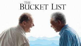 The Bucket List 2007 Film  Morgan Freeman  Jack Nicholson