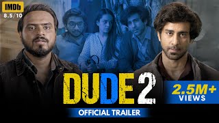 Dude 2  Official Trailer  Ft  Ambrish Amit Apoorva  Chote Miyan  Web Series  AmazonMXPlayer