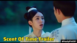 Scent of Time 2023 Review English dubbed Summary  Zhou ye  Wang Xing yue