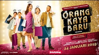 Official Trailer ORANG KAYA BARU 2019  Raline Shah Cut Mini Derby Romero