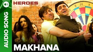 Makhana  Full Audio Song  Heroes  Salman Khan Sunny Deol Bobby Deol  Preity Zinta