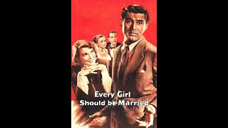 Every Girl Should Be Married 1948 Trailer
