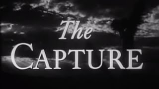 The Capture 1950  Watch Full Length Western Movie John Sturges