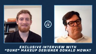 Exclusive Interview with Dune Head of Makeup Donald Mowat