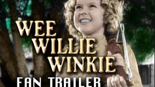 Wee Willie Winkie 1937 fanmade movie trailer Feb 2016