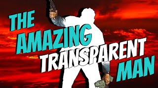 Bad Movie Review The Amazing Transparent Man