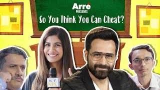 So You Think You Can Cheat ft Emraan Hashmi  Shreya Dhanwanthary Why Cheat India