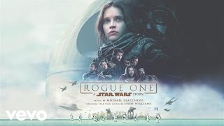 Michael Giacchino  Rogue One From Rogue One A Star Wars StoryAudio Only