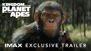 Kingdom of the Planet of the Apes  Exclusive IMAX Trailer