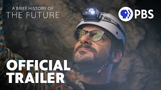 A Brief History of the Future  Official Trailer  PBS