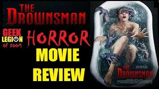 THE DROWNSMAN  2014 Michelle Mylett  Horror Movie Review