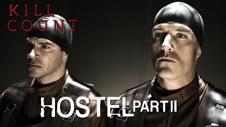 Hostel Part II 2007  Kill Count