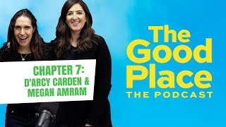 The Good Place Podcast  Chapter 7 DArcy Carden and Megan Amram Digital Exclusive  Clip