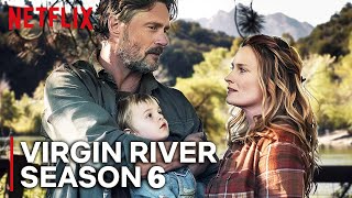 VIRGIN RIVER Season 6 Is About To Blow Your Mind