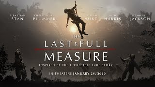 The Last Full Measure Official Trailer  Roadside Attractions