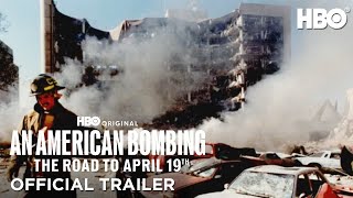An American Bombing The Road to April 19th  Official Trailer  HBO