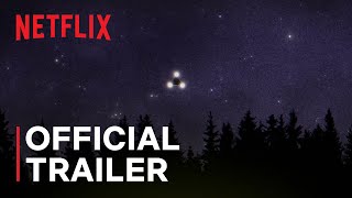 Files of the Unexplained  Official Trailer  Netflix