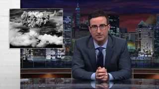 Nuclear Weapons Last Week Tonight with John Oliver HBO